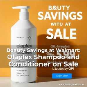 Read more about the article Beauty Savings at Walmart: Olaplex Shampoo and Conditioner on Sale