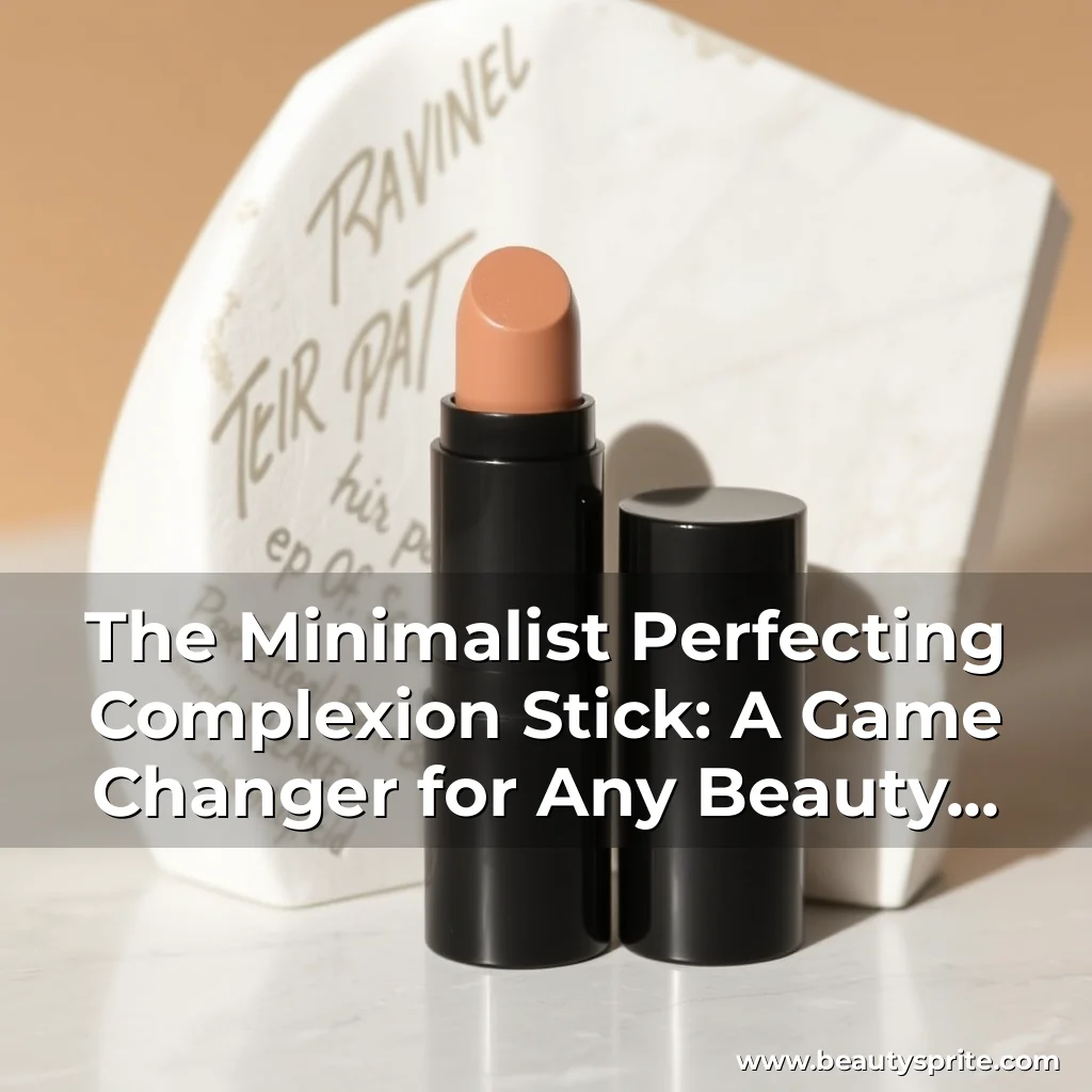 Read more about the article The Minimalist Perfecting Complexion Stick: A Game Changer for Any Beauty Enthusiast