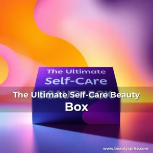 Read more about the article The Ultimate Self-Care Beauty Box