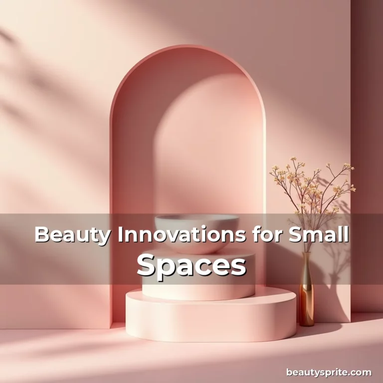 Artistic representation for Beauty Innovations for Small Spaces
