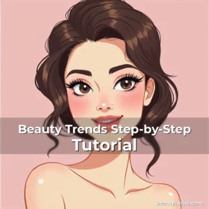 Artistic representation for Beauty Trends Step-by-Step Tutorial