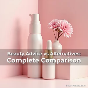 Artistic representation for Beauty Advice vs Alternatives: Complete Comparison